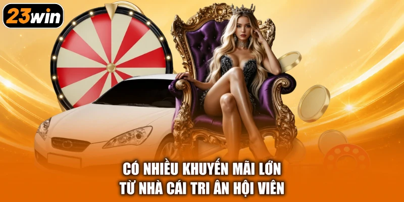 Có nhiều khuyến mãi lớn từ nhà cái tri ân hội viên