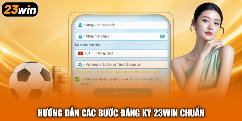 Hướng dẫn các bước đăng ký 23win chuẩn
